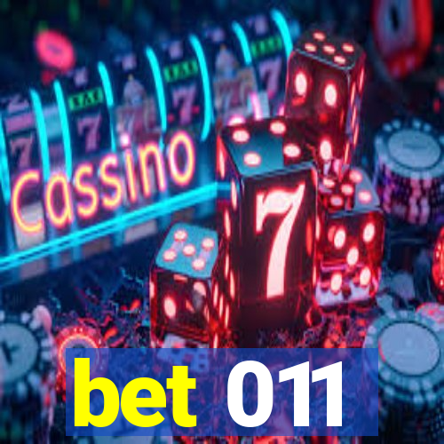 bet 011